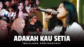 Maulana Ardiansyah  Adakah Kau Setia Live Ska Reggae [upl. by Emelina]