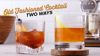 How To Make An Old Fashioned Two Ways  Classic Cocktail Series [upl. by Ecerahc]