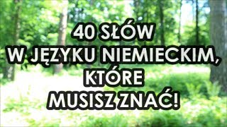 40 najważniejszych słów w języku niemieckim wwwmartindesimmonspl [upl. by Htebharas]