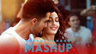 Hardy Sandhu Mashup  Official Video [upl. by Vasya166]