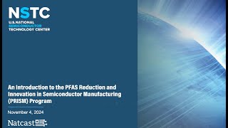 Introduction to PFAS Reduction amp Innovation in Semiconductor Manufacturing PRISM Program  Natcast [upl. by Zahavi]