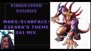 Kinnikuman SoundsMars  Scarface  Eskara theme SG1 MIX [upl. by Marmawke]