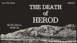 Sermon November 17th 2024 “The Death of Herod” [upl. by Oemor915]