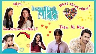 Best of luck Nikki Casts  Then vs Now [upl. by Asirac160]