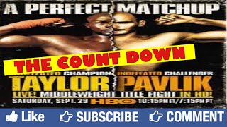 KELLY PAVLIK VS JERMAIN TAYLOR I EPIC COUNTDOWN MUST WATCH [upl. by Lemaceon]