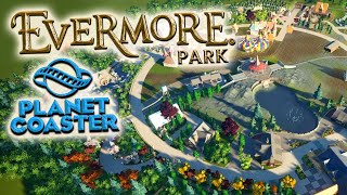 Evermore Park ReCreation in Planet Coaster [upl. by Lenehc988]