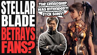 Stellar Blade Director LIES TO FANS  Says CENSORED Version Is His ORIGINAL DESIGN For The Game [upl. by Sallyanne]