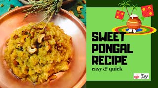 How to make Sakkarai Pongal  Sweet Pongal  Prasadam recipe [upl. by Ahteral]