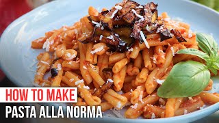 How to Make PASTA ALLA NORMA like a Sicilian [upl. by Otho]