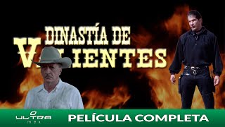 Dinastía de Valientes  Película Mexicana Completa  Ultra Mex  Fernando Almada [upl. by Elehcar]