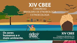 XIV CBEE Congresso Brasileiro De Etnobiologia e Etnoecologia [upl. by Anivas]