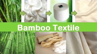 Bamboo Fiber in Clothing Fabric  Production Process Description Innovative Textile TextileTV [upl. by Weinrich99]