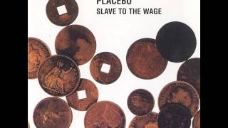 Placebo  Slave To The Wage 2000 [upl. by Maisie]