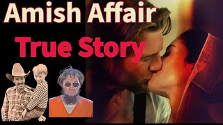 ‘Amish Affair’ The SURPRISING True Story That Inspired It [upl. by Moss]