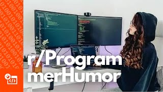 Programming Memes  rProgrammerHumor [upl. by Barton]