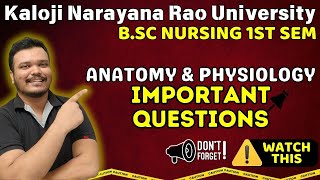 bsc nursing 1st sem  kaloji narayana rao university  bsc nursing anatomy amp physiology imp question [upl. by Nwonknu847]