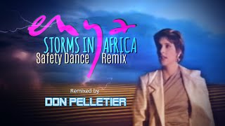 Enya  Storms in Africa Safety Dance Remix  Remixed by Don Pelletier [upl. by Eudocia403]