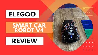 ELEGOO Smart Robot Car Kit V4 Review An Exciting Journey into Robotics and Programming [upl. by Aleacin]