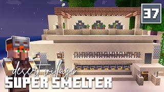 Super Smelter  Let’s Play Minecraft 120  Episode 37 [upl. by Phionna]