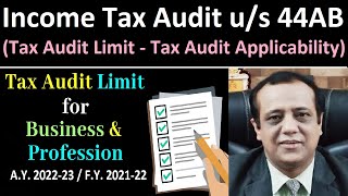 Tax Audit Limit for AY 202223  FY 202122 Business amp Profession  Income Tax Audit us 44AB [upl. by Hussar355]