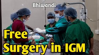 Bhiwandi ke IGM Hospital mei ho rahi Free Surgery  महात्मा ज्योतिबा Scheme हुई शुरू  Giants Group [upl. by Bertolde]