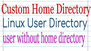 Create a User in Linux with Custom Home Directory [upl. by Krys]