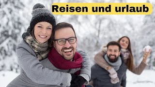 REISEN UND URLAUB DEUTSCH LESEN UND HÖREN 2024 [upl. by Aniwde]