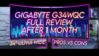 Gigabyte G34WQC Review After 1 Month [upl. by Doherty]