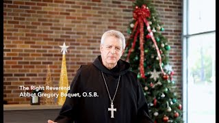 Abbot Gregorys Christmas Message 2023 [upl. by Aneleve465]