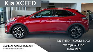 Kia XCEED MY2025 15 TGDI 140KM 7DCT wersja GTLine w kolorze Infra Red [upl. by Regazzi]