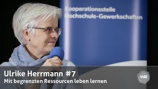 Ulrike Herrmann 7 – Mit begrenzten Ressourcen leben lernen  Werkstatt Zukunft [upl. by Powe566]