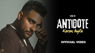 Antidote Karan Aujla Official Video Four Me  Karan Aujla New Song New Punjabi Song 2024 [upl. by Anial]