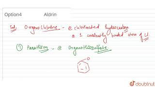 Which one of the following is not an organochlorine [upl. by Nami]