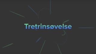 Tretrinsøvelse [upl. by Cudlip]