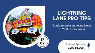 Walt Disney World Lightning Lane Tips  KMV Travel Episode 9 [upl. by Greenland]