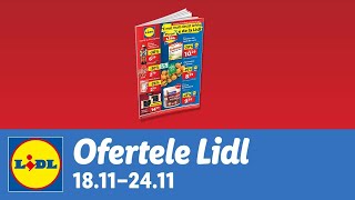 Ofertele saptamanii la Lidl • 18  24 Noiembrie 2024 [upl. by Donela]