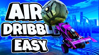 How to AIR DRIBBLE in Rocket League in Under 4 Minutes Like a PRO  Rocket League Tutorial [upl. by Widera925]