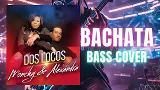 Monchy amp Alexandra  Dos Locos  Bajo Electrico  Tablatura [upl. by Okoy]