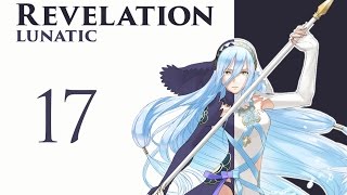 Part 17 Lets Play Fire Emblem Fates Revelation Chapter 15 Classic Lunatic  quotReaSHURAncequot [upl. by Olracnaig]