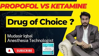 Propofol vs Ketamine which one is Choice of Drug for different surgeriesby Anesthesia Technologist [upl. by Gninnahc]