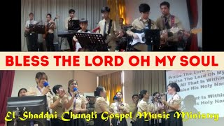 Bless The Lord Oh My Soul  Sung by El Shaddai Chungli Gospel Music Ministry [upl. by Oberg]