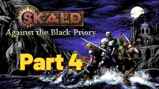 Skald Against the Black Priory Walkthrough \ Part 4 Crazy Creepies [upl. by Eicrad]