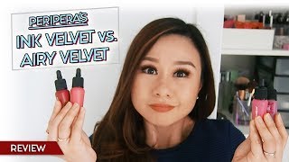 Periperas Ink Velvet VS Airy Ink Velvet  Comparison Review [upl. by Nosmas]