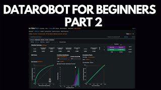 DataRobot AI For Absolute Beginners Part 2  Build Train amp Deploy an AI in 30 Minutes [upl. by Ibrik]