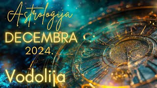 VODOLIJA  Astrologija Decembra 2024 [upl. by Murial105]