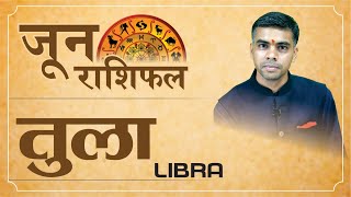 TULA Rashi  LIBRA  Predictions for JUNE  2021 Rashifal  Monthly Horoscope  Vaibhav Vyas [upl. by Bullen574]