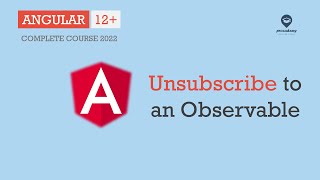 Unsubscribe to an Observable  Observables  Angular 12 [upl. by Lore]