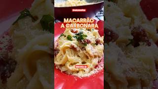 MACARRÃƒO A CARBONARA CREMOSO receitas receitassimples comidaereceitas macarraocremoso [upl. by Lamee]