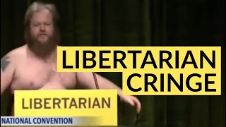 Libertarian Cringe Compilation [upl. by Ycats]