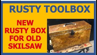 Make Mine Rusty Sheet Metal Skilsaw Box Build [upl. by Sicular439]